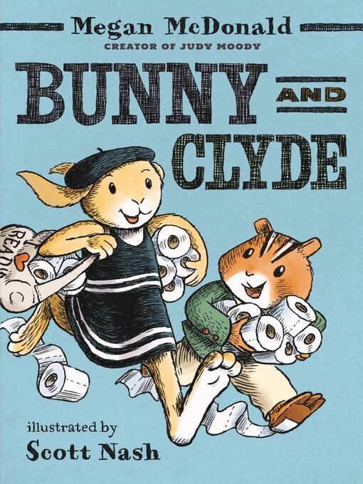 Title details for Bunny and Clyde by Megan McDonald - Wait list